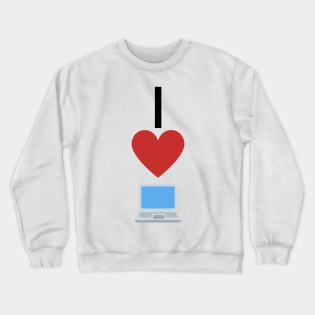 I love computers Crewneck Sweatshirt by GMAT